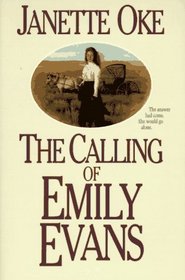 The Calling of Emily Evans (Women of the West, Bk 1)