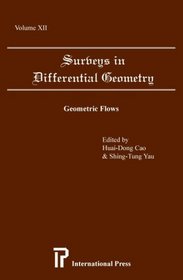 Surveys in Differential Geometry, Vol. 12: Geometric Flows (International Press)