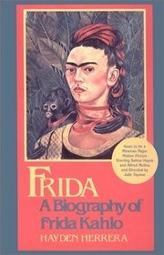 Frida: A Biography of Frida Kahlo