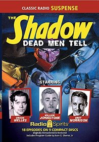 The Shadow: Dead Men Tell (Old Time Radio)