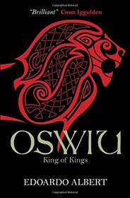 Oswiu: King of Kings (The Northumbrian Thrones)