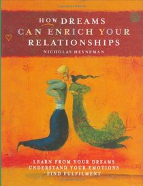 How Dreams Can Enrich Your Relationships