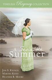 A Seaside Summer (Timeless Regency Collection)