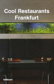 Cool Restaurants Frankfurt (Cool Restaurants)