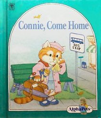 AlphPets-Connie Come Home