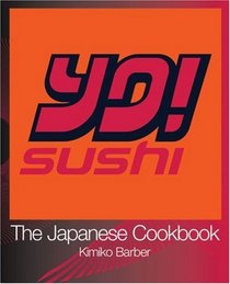 YO! Sushi: The Japanese Cookbook