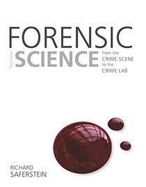 Forensic Science: From the Crime Scene to the Crime Lab (3rd Edition)
