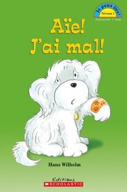 Ae! J'Ai Mal! (Je Peux Lire Niveau 1) (French Edition)