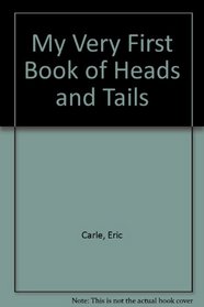 My Very First Book of Heads and Tails