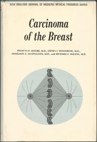 Carcinoma of the Breast (New England journal of medicine medical progress series)