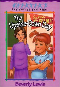 The Upside-Down Day (Cul-De-Sac Kids, Bk 23)