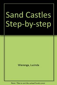 Sandcastles: Step-by-Step