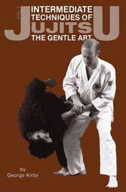 Jujitsu: Intermediate Techniques of the Gentle Art (Japanese Arts, 441) (Japanese Arts)