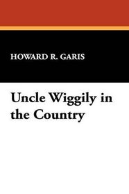 Uncle Wiggily in the Country