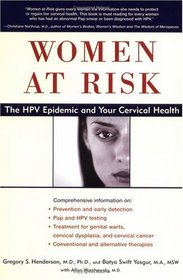 Women at Risk: The HPV Epidemic and Your Cervical Health
