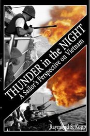 Thunder in the Night, A Sailor's Perspective on Vietnam