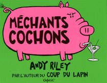 Mchants cochons
