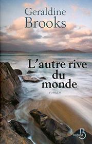L'autre rive du monde (Roman) (French Edition)