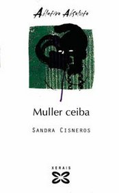 Muller Ceiba/ Loose Woman
