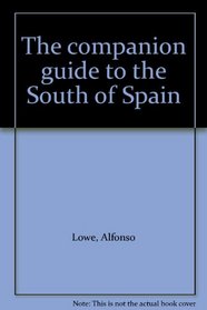 The companion guide to the South of Spain