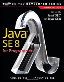 Java SE8 for Programmers (3rd Edition) (Deitel Developer Series)