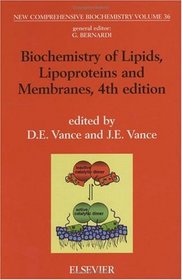 Biochemistry of Lipids, Lipoproteins and Membranes, Volume 36, Fourth Edition (New Comprehensive Biochemistry)