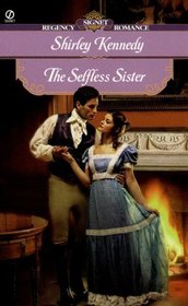 The Selfless Sister (Signet Regency Romance)