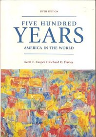 Five Hundred Years: America in the World
