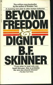 Beyond Freedom & Dignity