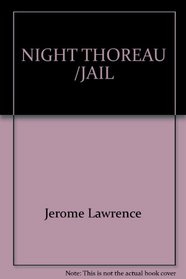 The Night Thoreau Spent in Jail: A Play