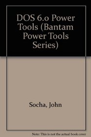 DOS 6.0 Power Tools w/2 disks: Techniquies, Tricks & Utilities (Bantam Power Tools Series)