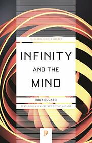 Infinity and the Mind: The Science and Philosophy of the Infinite (Princeton Science Library, 86)
