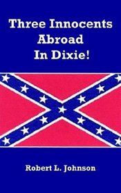 Three Innocents Abroad In Dixie!