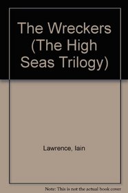 The Wreckers (The High Seas Trilogy)