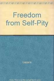 Freedom from Self-Pity