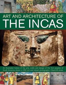 The Art & Architecture of the Incas