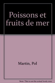 Poissons et fruits de mer (French Edition)