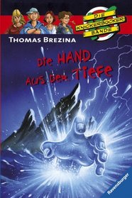 Die Knickerbockerbande 41. Die Hand aus der Tiefe