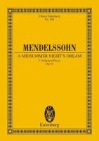 A Midsummer Night's Dream, Op. 61: Five Orchestral Pieces - Nos. 1, 5, 7, 9, 11