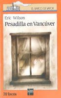 Pesadilla en Vancuver/ Nightmare in Vancouver (Serie Naranja, 17) (Spanish Edition)