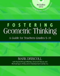 Fostering Geometric Thinking: A Guide for Teachers, Grades 5-10