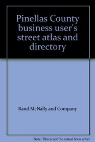 Pinellas County Business User's Street Atlas and Directory