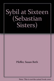 Sybil at Sixteen (Sebastian Sisters)