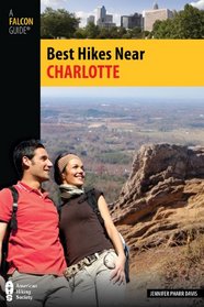 Best Hikes Near Charlotte (Best Hikes Near Series)