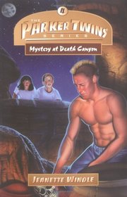 Mystery at Death Canyon (Parker Twins)