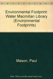 How Big is Your Water Footprint? (Environmental Footprint - Macmillan Library)