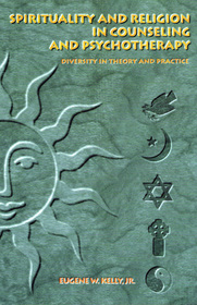 Spirituality and Religion in Counseling and Psychotherapy: Diversity in Theory and Practice