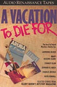 A Vacation to Die For (Audio Cassette) (Unabridged)