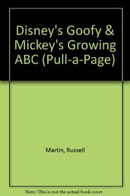 Goofy and Mickey's Growing ABC (Pull-a-Page)