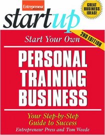 Start Your Own Personal Training Business (Startup)